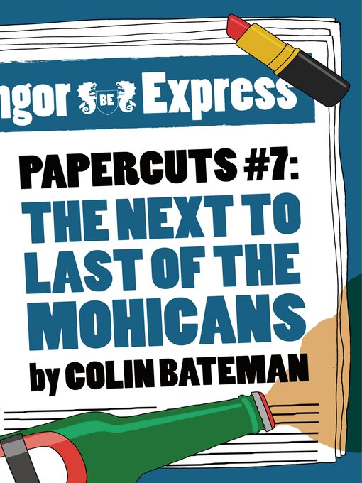 Title details for The Next to Last of the Mohicans by Colin Bateman - Available